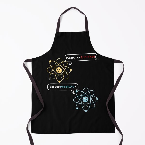 Artikelvorschau, Ich habe ein Elektron verloren. Bist du ein positiver Chemie-Witz? entworfen und verkauft von MucrasoHuklli.
