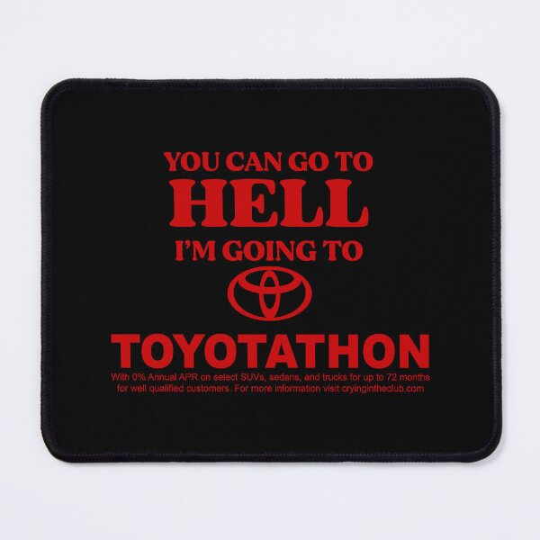 Artikelvorschau, ICH GEHE ZUM TOYOTATHON - SIE KÖNNEN ZUR HÖLLE FAHREN entworfen und verkauft von edithroses.