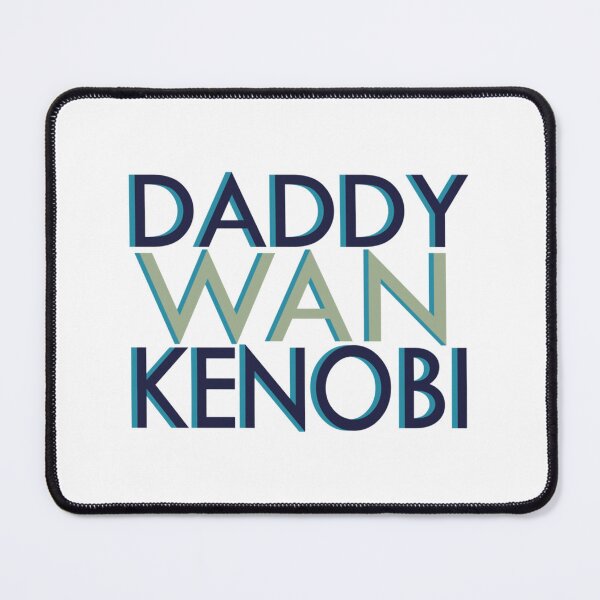 Item preview, Daddy Wan Kenobi designed and sold by SportsvilleWars.