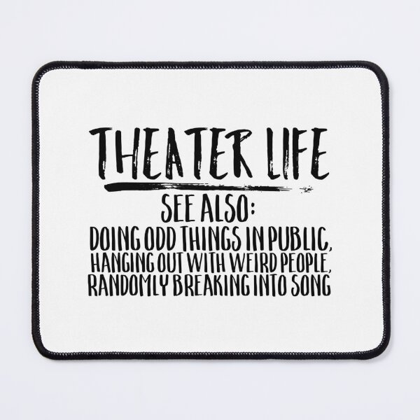 Item preview, Theater Life Funny Broadway Acting Musical designed and sold by adxota.
