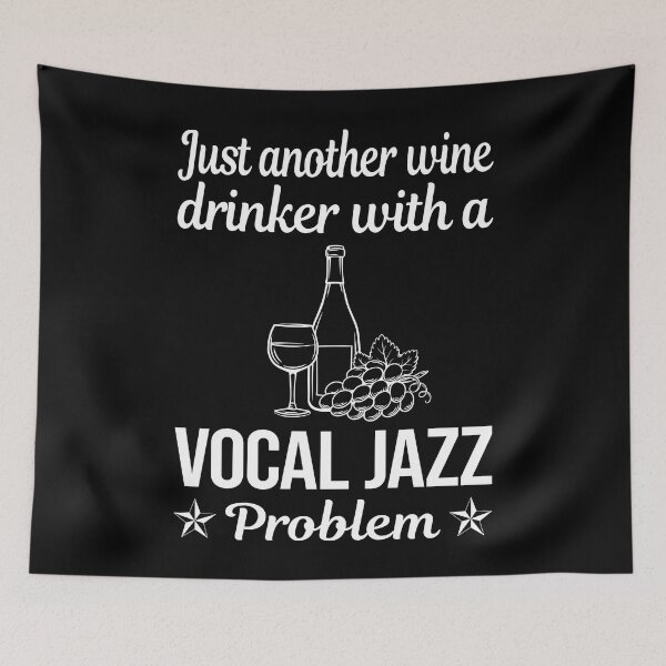Item preview, Wine Drinker Vocal jazz designed and sold by zuehloxerxk.
