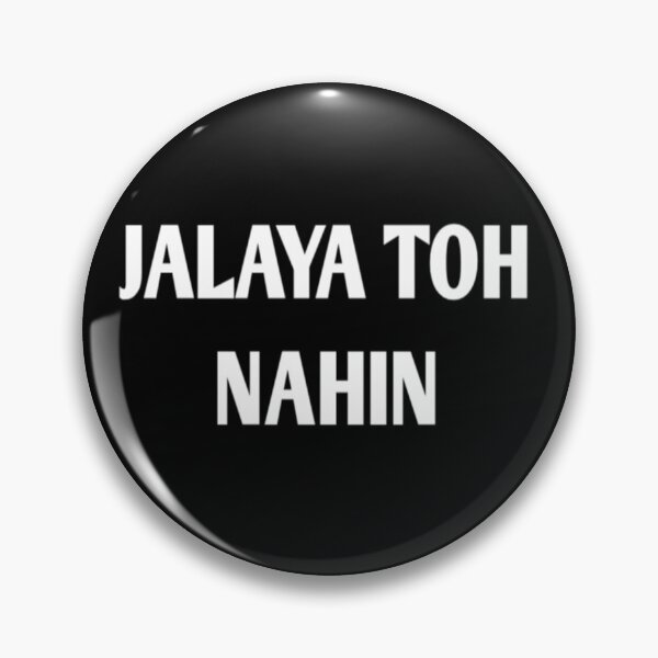 Item preview, JALAYA TOH Nahi designed and sold by Hamaridukaan.