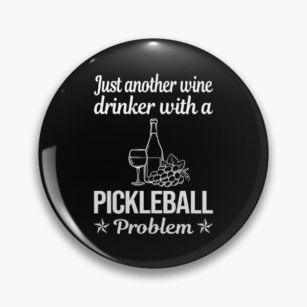 Artikelvorschau, Weintrinker Pickleball entworfen und verkauft von zuehloxerxk.