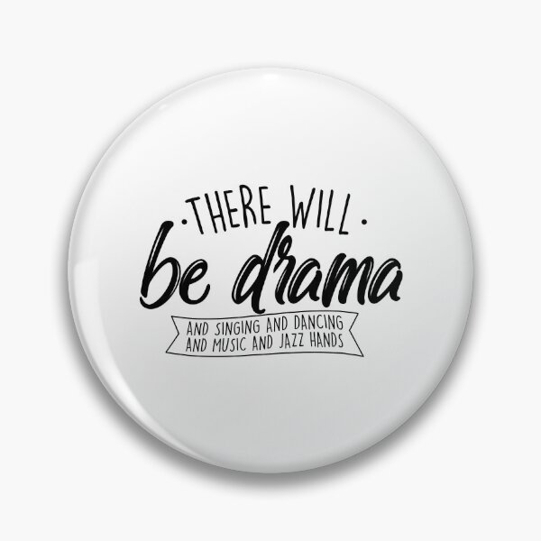 Item preview, There Will Be Drama - Theatre Musical Actor Stage Performer designed and sold by adxota.