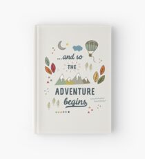 And so the adventure begins Hardcover Journal