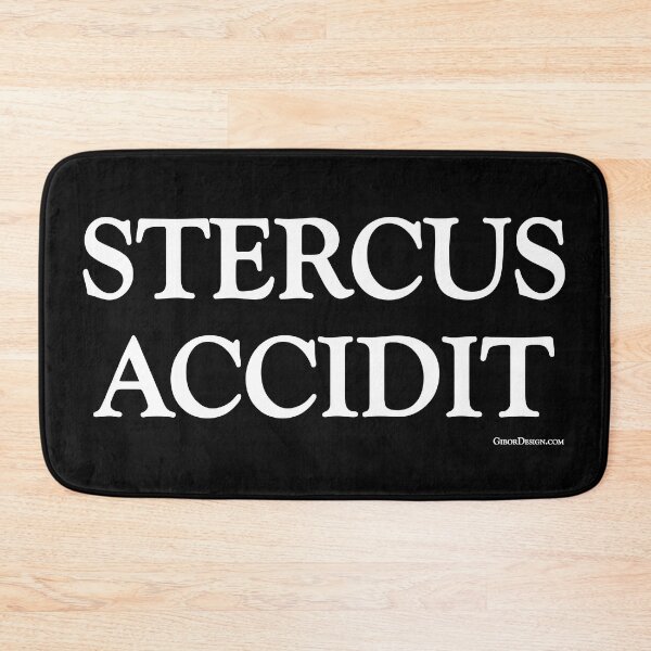 Item preview, "Stercus Accidit" - Shit happens in Latin designed and sold by GiborDesign.
