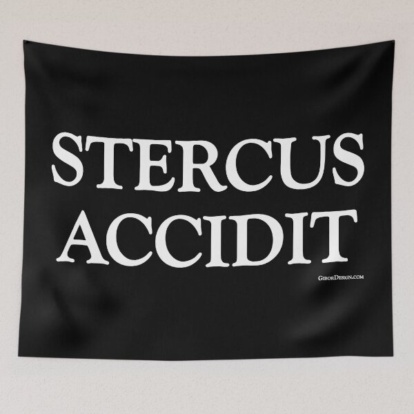 Item preview, "Stercus Accidit" - Shit happens in Latin designed and sold by GiborDesign.