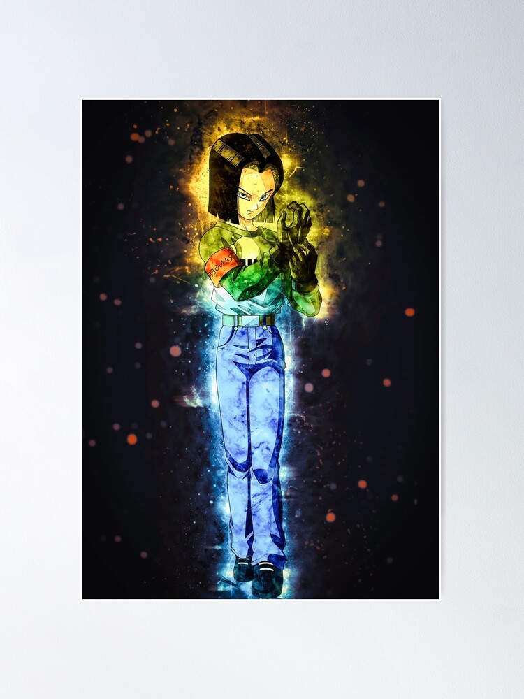 Android 17 - Dragon Ball Poster for Sale by reelanimedragon