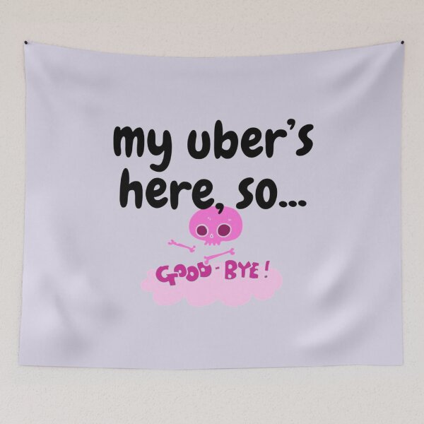 Item preview, My Uber’s Here designed and sold by SimardShopSS.