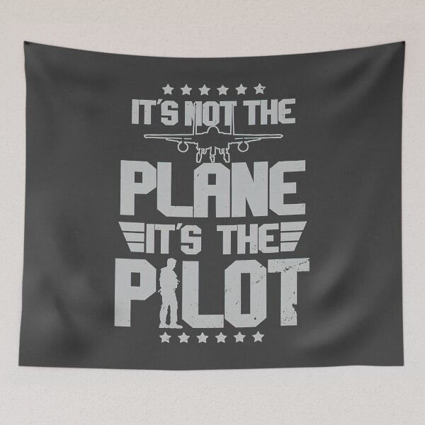 Item preview, It's not the Plane, it's the Pilot designed and sold by SergeiKasi510.