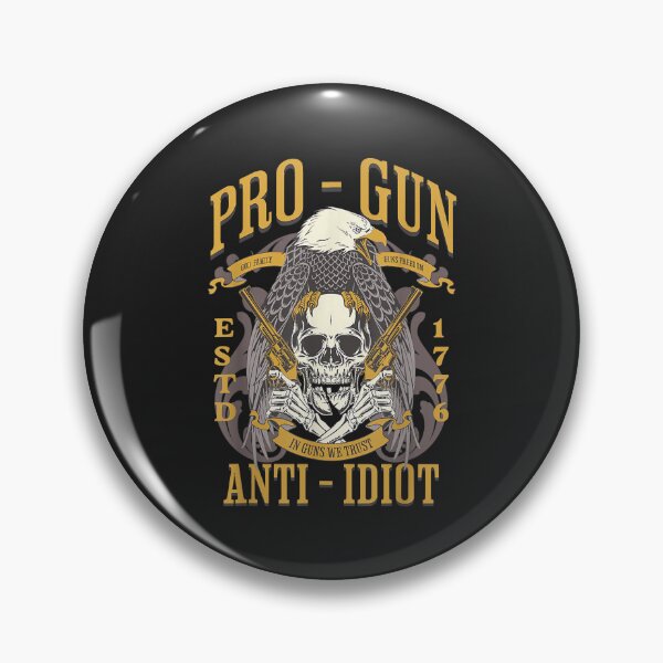 Artikelvorschau, Pro Gun Anti Idiot Vatertags-Waffenliebhaber entworfen und verkauft von JeffreyMCombs.