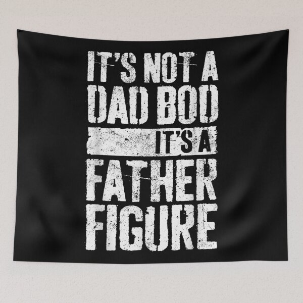 Item preview, It's Not A Dad Bod designed and sold by MoanaTui.