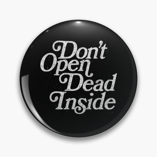 Artikelvorschau, Dead Inside T-ShirtDon't Open Dead Inside entworfen und verkauft von JoeHarty.