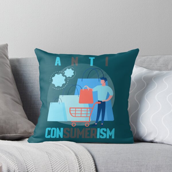 Item preview, anti-consumerism     designed and sold by ClaraCaspersonn.