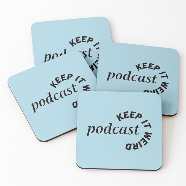 Item preview, keep it weird podcast designed and sold by SimardShopSS.