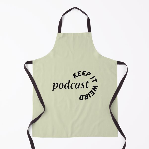 Item preview, keep it weird podcast designed and sold by SimardShopSS.