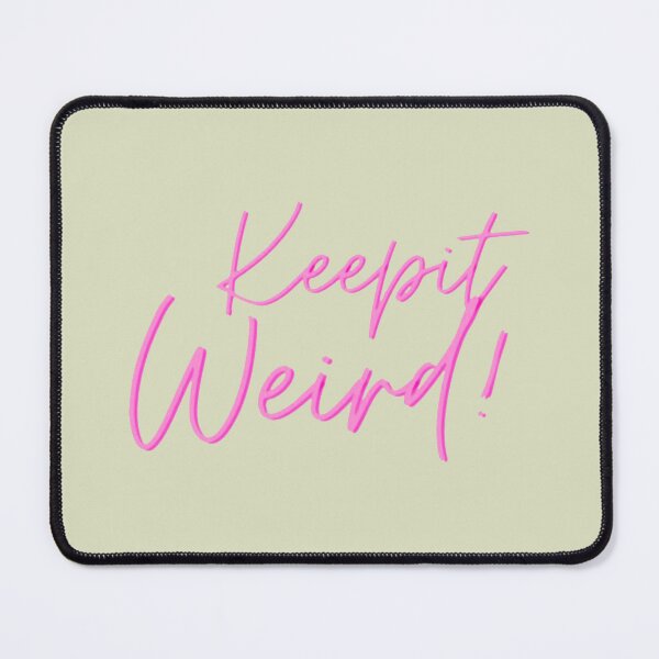 Item preview, Keep it weird pink designed and sold by SimardShopSS.