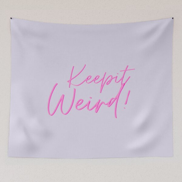 Item preview, Keep it weird pink designed and sold by SimardShopSS.