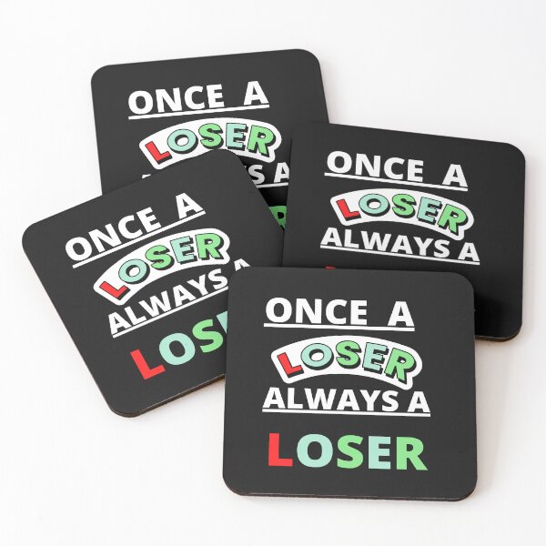Item preview, Once A Loser Always A Loser designed and sold by rafiaarts.