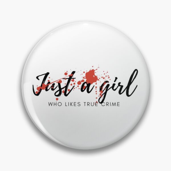 Item preview, Just a girl who likes true crime splatter designed and sold by SimardShopSS.