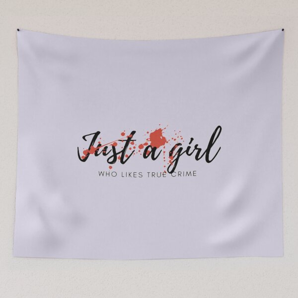 Item preview, Just a girl who likes true crime splatter designed and sold by SimardShopSS.