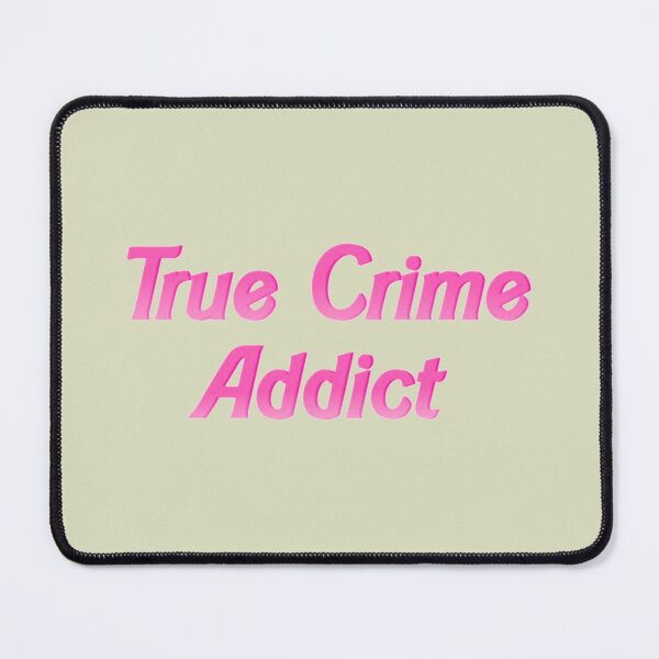 Item preview, True Crime Addict true designed and sold by SimardShopSS.