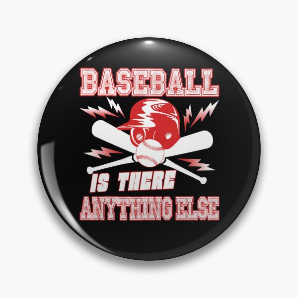 Item preview, Baseball Is There Anything Else designed and sold by UnknownArtistt.