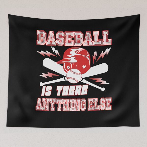 Item preview, Baseball Is There Anything Else designed and sold by UnknownArtistt.