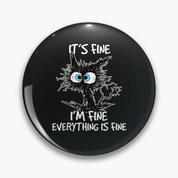 Artikelvorschau, It's Fine I'm Fine Everything Is Fine Funny Cat T-Shirt entworfen und verkauft von Klaus-Gilbert.