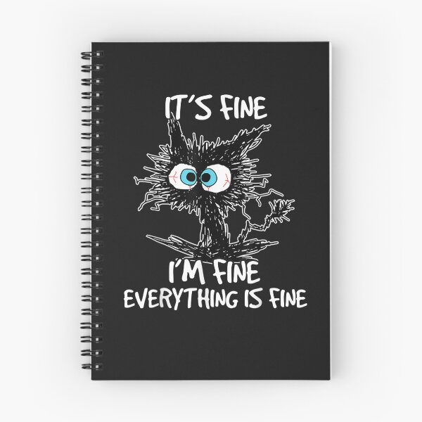 Item preview, It's Fine I'm Fine Everything Is Fine Funny Cat T-Shirt designed and sold by Klaus-Gilbert.
