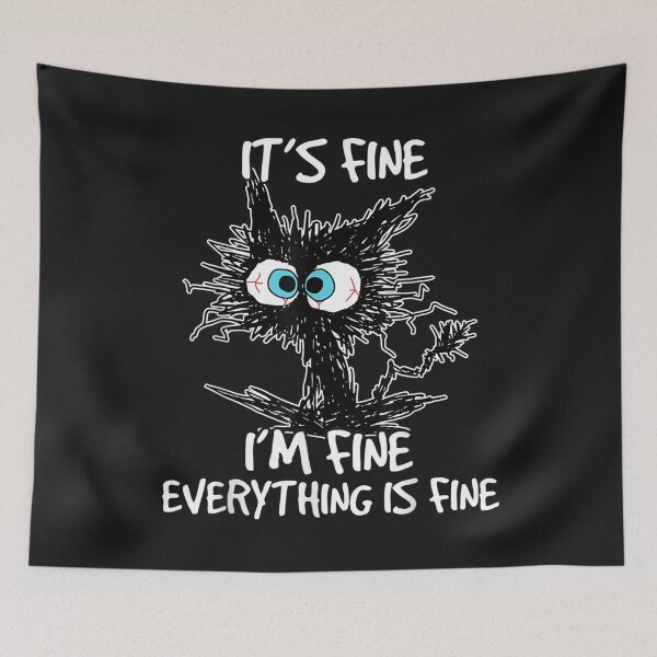 Item preview, It's Fine I'm Fine Everything Is Fine Funny Cat T-Shirt designed and sold by Klaus-Gilbert.