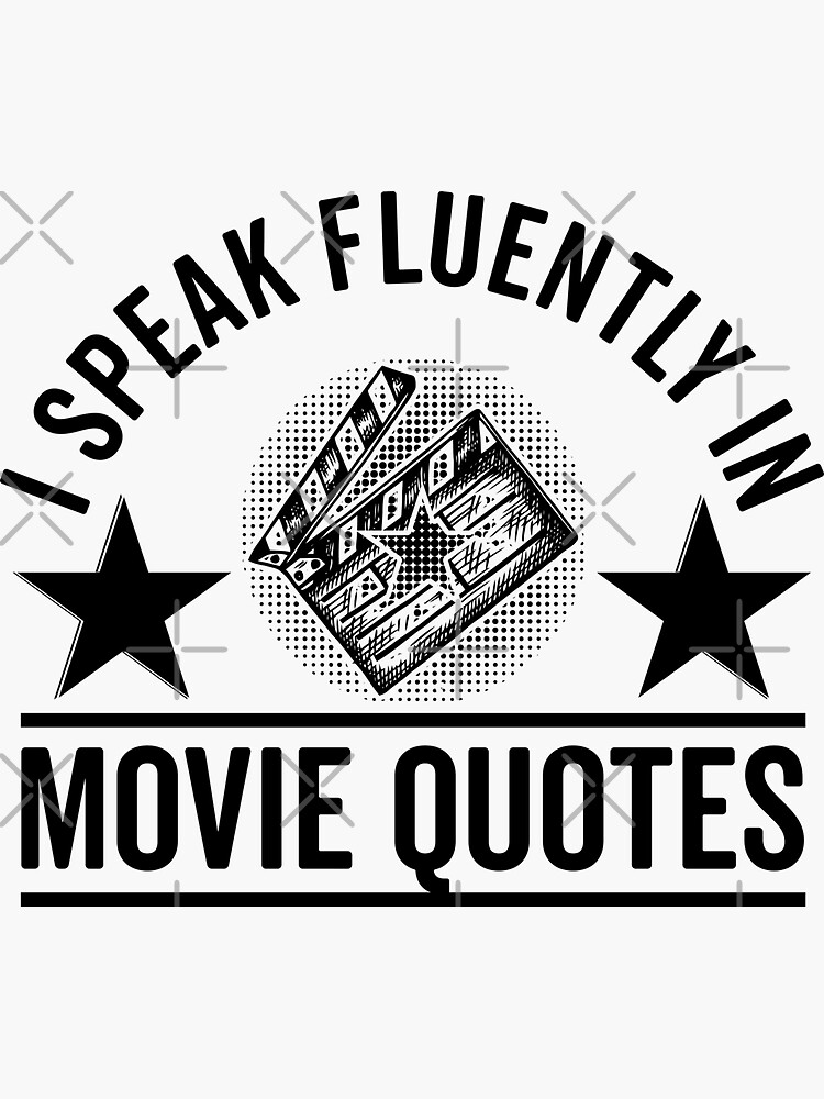 funny-movie-quotes-i-speak-fluently-in-movie-quotes-cinema-lovers