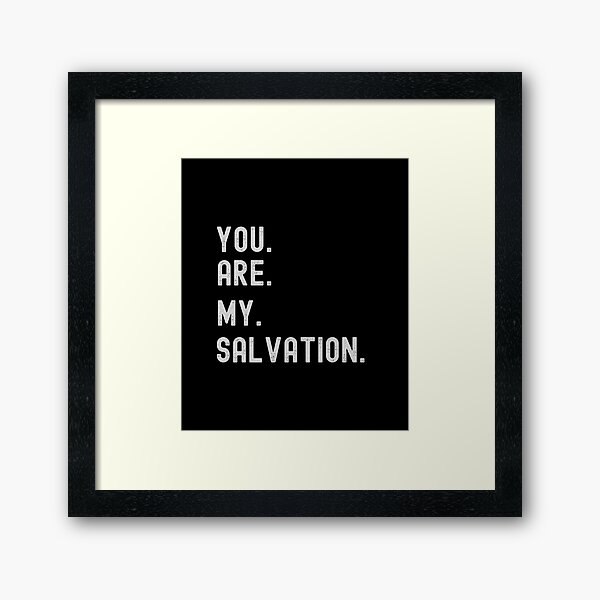 Item preview, You Are My Salvation Graphic Shirt  designed and sold by WilkDesign.