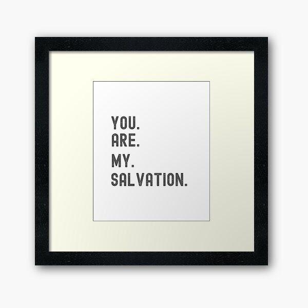 Item preview, You Are My Salvation Graphic Shirt  designed and sold by WilkDesign.