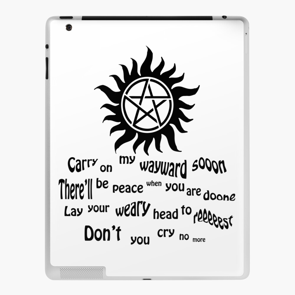 Wayward Son Lyrics Ipad Case Skin By Skootaloo Redbubble