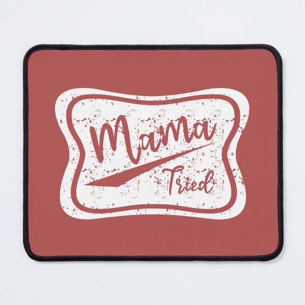 Item preview, Mama Tried designed and sold by Moeez Javed.