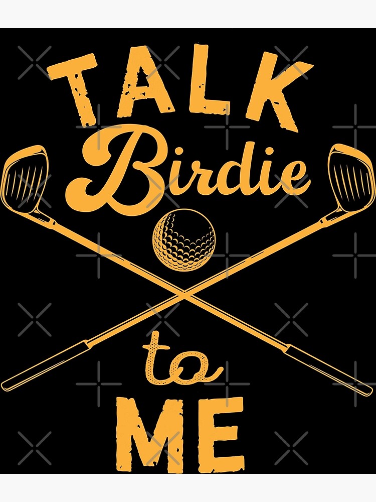 "Talk Birdie To Me,Funny Joke Golf,Mom Golfer Humor,Rude Offensive Gifts For Golfers" Poster for