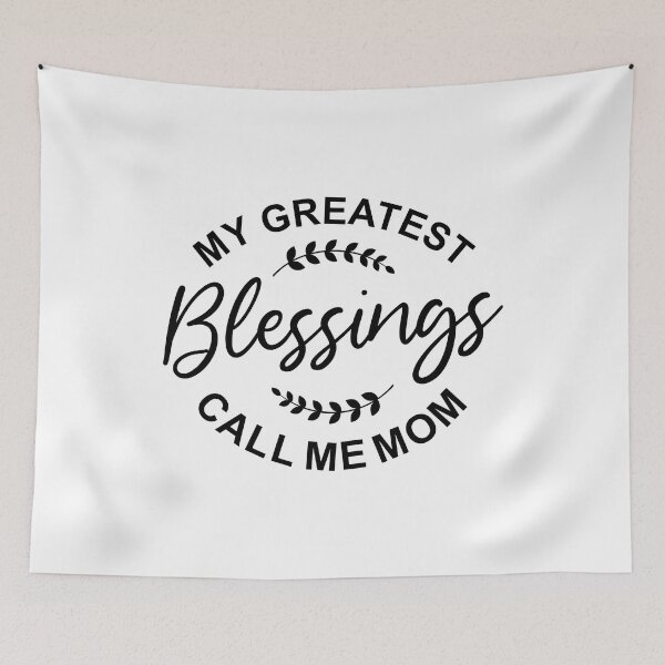 Item preview, My Greatest Blessings Call Me Mom designed and sold by Moeez Javed.