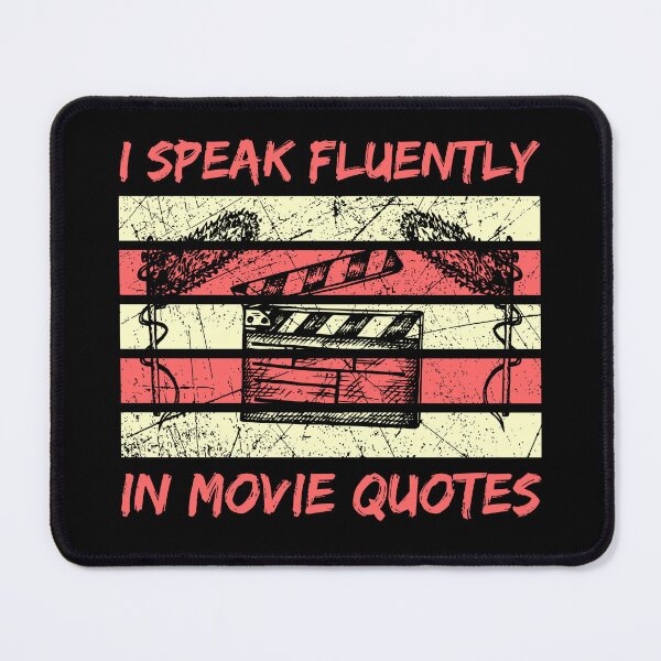 Item preview, Funny Movie Quotes: I Speak Fluently In Movie Quotes, Cinema Lovers designed and sold by AMINE  ★★★★★.