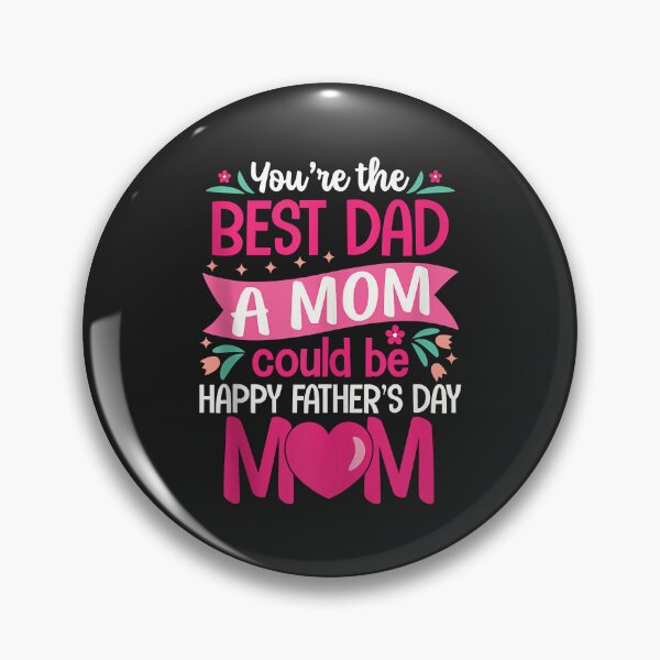 Item preview, You Are Best Dad A Mom Could Be Happy Father Day Single Moms Tank Top designed and sold by JeffreyMCombs.