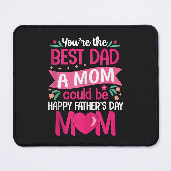 Item preview, You Are Best Dad A Mom Could Be Happy Father Day Single Moms Tank Top designed and sold by JeffreyMCombs.