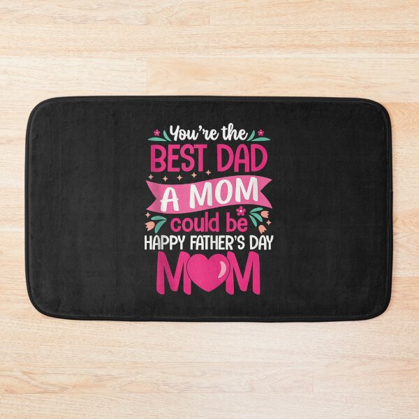 Item preview, You Are Best Dad A Mom Could Be Happy Father Day Single Moms Tank Top designed and sold by JeffreyMCombs.