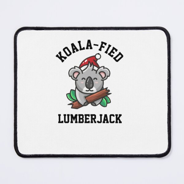 Item preview, Koalafied Lumberjack designed and sold by Yay Design.