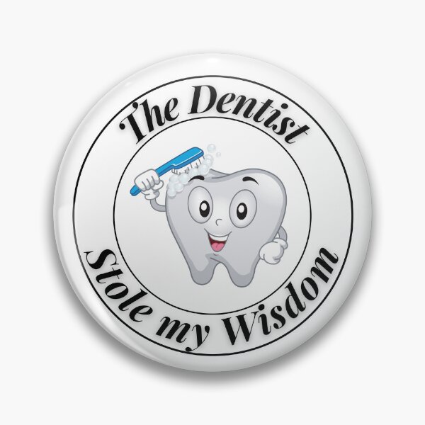 Item preview, The Dentist Stole My Wisdom designed and sold by Profession-Co.