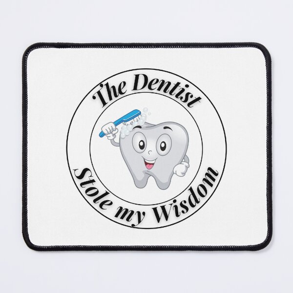 Item preview, The Dentist Stole My Wisdom designed and sold by Profession-Co.