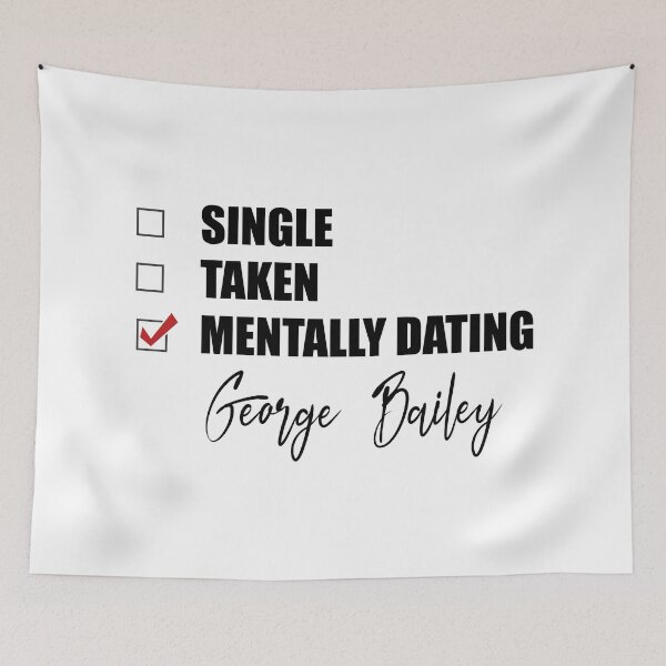 Item preview, Mentally Dating George Bailey designed and sold by Bend-The-Trendd.