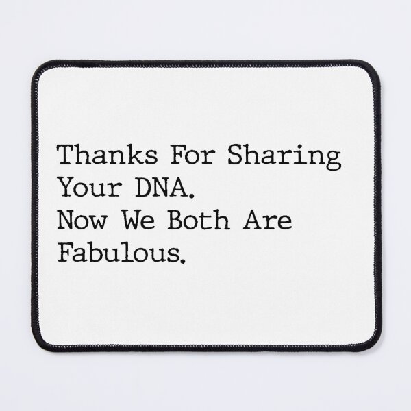 Item preview, thanks for sharing your dna now we both are fabulous  designed and sold by WilliamsGFX.