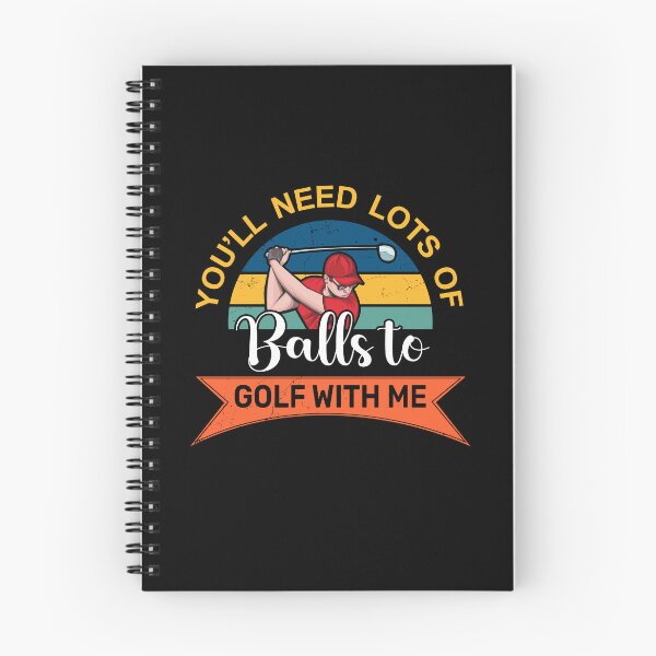 Item preview, You Need Lot Of Balls To Golf With Me - Funny Golf Saying designed and sold by deepan chandrasekaran.
