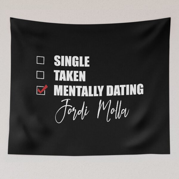 Item preview, Mentally Dating Jordi Molla designed and sold by Bend-The-Trendd.
