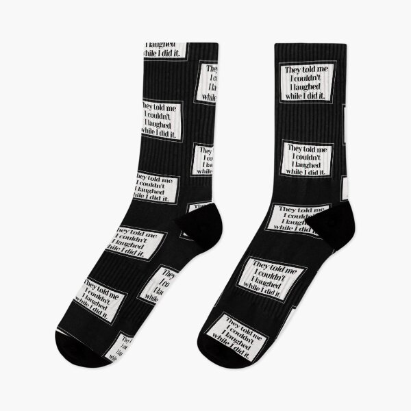 Item preview, They told me I couldn't I laughed while I did it. designed and sold by PostiveText.